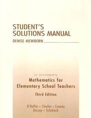 Cover of: Mathematics for Elementary School Teachers Student's Solution Manual by Randall Charles, Thomas Cooney, John A. Dossey, Jane Schielack, Denise Mewborn