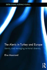 Cover of: The Alevis in Turkey and Europe: identity and managing territorial diversity