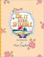 Be it ever so humble by Mary Engelbreit