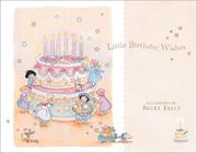Cover of: Little Birthday Wishes | Becky Kelly