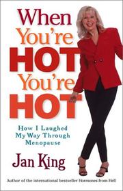 Cover of: When You're Hot, You're Hot by Jan King