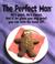 Cover of: The Perfect Man: He's quiet. He's Sweet. And if he gives you any grief, you can bite his head off., Created by