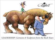 Cover of: Leadership: Political Cartoons-The Bush Years