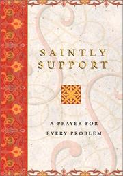 Cover of: Saintly Support: A Prayer For Every Problem