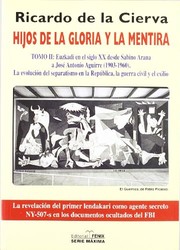 Cover of: Hijos De La Gloria Y La Mentira: Euzkadi En El Siglo XX Desde Sabino Arana (Fondos Distribuidos)
