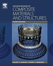 Cover of: Advanced Mechanics of Composite Materials and Structures by Valery V. Vasiliev, Evgeny Morozov