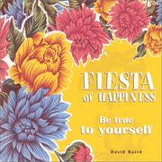 Cover of: Fiesta of Happiness: Be True to Yourself (Fiesta of Happiness) (Fiesta of Happiness)
