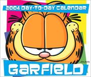 Cover of: Garfield 2004 Day-To-Day Calendar