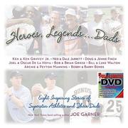 Cover of: Heroes, Legends ... Dads