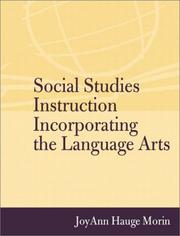 Social studies instruction incorporating the language arts by JoyAnn Hauge Morin
