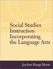 Cover of: Social studies instruction incorporating the language arts by JoyAnn Hauge Morin