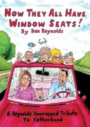 Cover of: Now They All Have Window Seats!: A Reynolds Unwrapped Tribute to Fatherhood