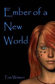 Cover of: Ember of a New World by Tom Watson