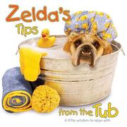 Cover of: Zelda's Tips from the Tub by Carol Gardner, Shane Young