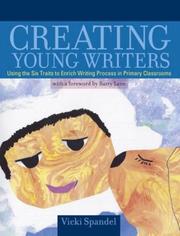 Cover of: Creating young writers by Vicki Spandel