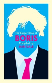 The bigger book of Boris by Boris Johnson