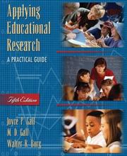 Cover of: Applying educational research by Joyce P. Gall