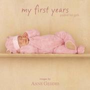 Cover of: My First Years Journal for Girls (Anne Geddes) | Anne Geddes