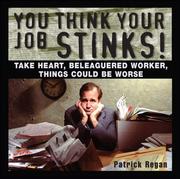 Cover of: You Think Your Job Stinks!