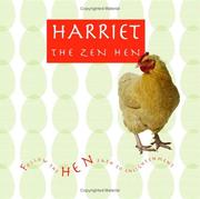 Cover of: Harriet the Zen Hen: Follow the Hen Path to Enlightenment