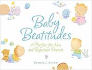Cover of: Baby Beatitudes by Pamela Brown