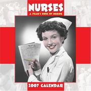 Cover of: Nurses 2007 Wall Calendar | Andrews McMeel Publishing