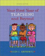 Your first year of teaching and beyond by Ellen L. Kronowitz