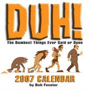 Cover of: Duh! 2007 Day-to-Day Calendar