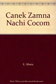 Cover of: Canek: Zamná ; Nachi Cocom