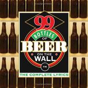 Cover of: 99 Bottles of Beer on the Wall: The Complete Lyrics