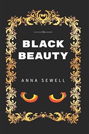 Cover of: Black Beauty: By Anna Sewell - Illustrated