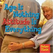 Cover of: Age Is Nothing: Attitude Is Everything