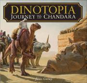 Cover of: Dinotopia: Journey to Chandara by James Gurney, James Gurney