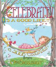 Cover of: Mary Engelbreit's Celebrate! It's a Good Life!! by Mary Engelbreit