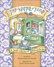 Cover of: Just a Matter of Thyme by Roxie Kelley, Shelly Reeves Smith, Mo.) Among Friends (Group : Linn Creek, Roxie Kelly and Friends, K.C. Kelley, Roxie Kelly and Friends, Shelly Reeves Smith