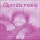 Cover of: Querida Mama