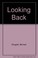 Cover of: Looking Back