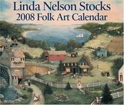 Cover of: Linda Nelson Stocks Folk Art: 2008 Day-to-Day Calendar