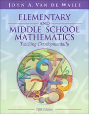 Cover of: Elementary and Middle School Mathematics by John A. Van de Walle, John A. Van de Walle