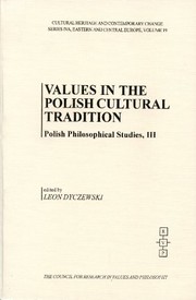 Values in the Tradition of the Polish Culture (Cultural Heritage and Contemporary Change. Series Iva, Eastern Europe, V. 19) by Leon Dyczewski