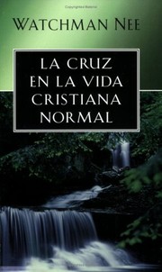 Cover of: Cruz en la vida cristiana normal: Cross in the Normal Christian Life