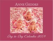 Cover of: Anne Geddes A Labour of Love: 2008 Day-to-Day Calendar