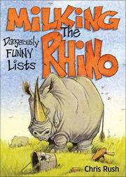 Cover of: Milking the Rhino: Dangerously Funny Lists