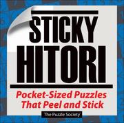 Cover of: Sticky Hitori: Pocket-Sized Puzzles That Peel and Stick