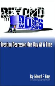 Cover of: Beyond the Blues:Treating Depression One Day at a Time | Edward F. Haas