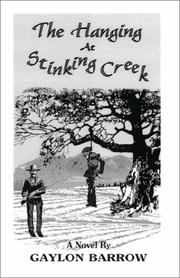 Cover of: The Hanging at Stinking Creek by Gaylon Barrow