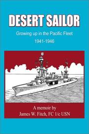 Cover of: Desert sailor: growing up in the Pacific Fleet : a memoir