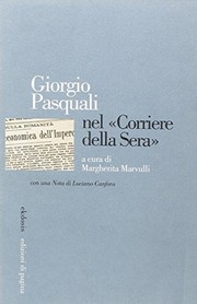 Giorgio Pasquali nel "Corriere della sera" by Giorgio Pasquali