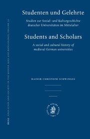 Cover of: Studenten Und Gelehrten: Studien Zur Sozial- Und Kulturgeschichte Deutscher Universitaten Im Mittelalter (Education and Society in the Middle Ages and Renaissance)