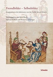 Cover of: Fremdbilder, Selbstbilder by René S. Bloch, Simone Haeberli, Rainer Christoph Schwinges